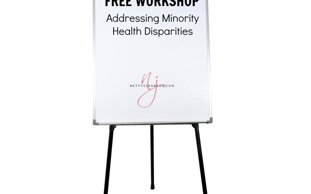 Community Workshop: Addressing Minority Health Disparities