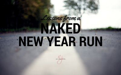 Lesson from a Naked New Year Run