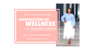 Convo On Wellness with Quinetta Latham - Blog Thumbnail