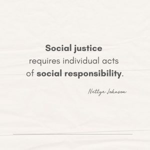 Nettye Johnson Quote Image - Justice Responsibility
