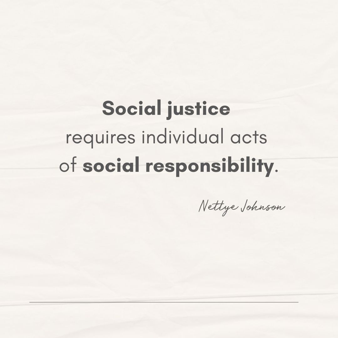Nettye Johnson Quote Image - Justice Responsibility