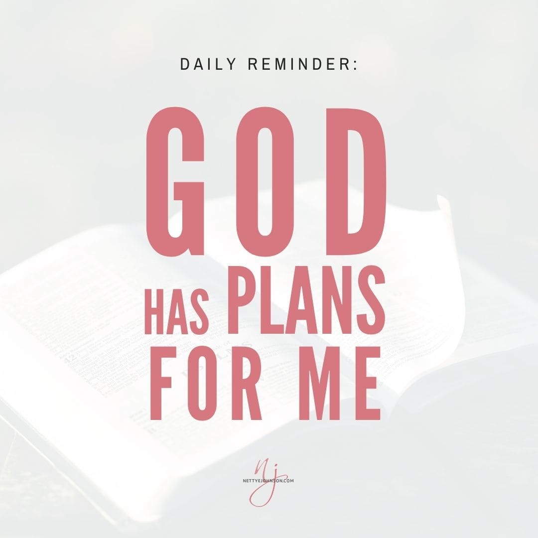 Nettye Johnson Quote Image - God has plans for me